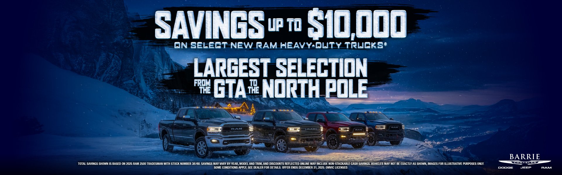 Savings Up To $10,000 On Select New Ram Heavy-Duty Trucks*Largest HD Truck Selection from GTA to North Pole